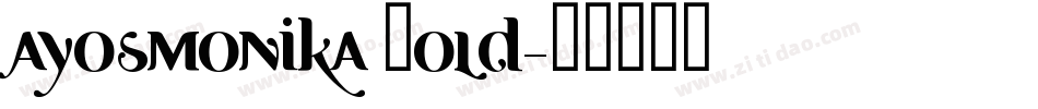 Ayosmonika Bold字体转换